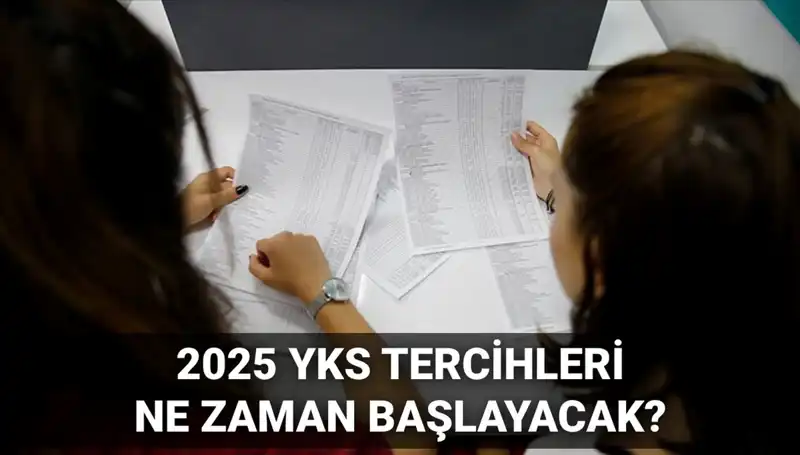YKS 2025 Tercih Tarihleri Açıklandı: ÖSYM'den Beklenen Kılavuz Geldi