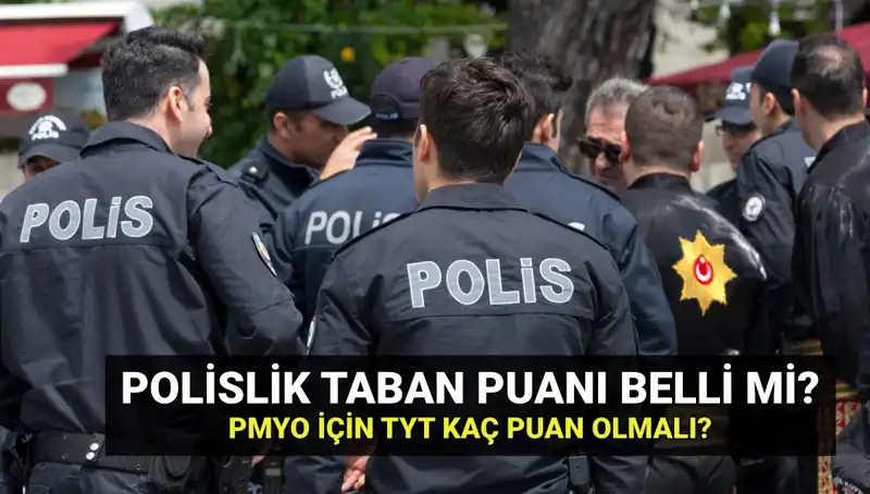 2025 Polisiye Meslek Yüksekokulu Taban Puanları ve Kontenjanları Açıklandı mı?