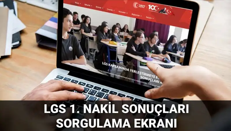 LGS Nakil Sonuçları Açıklandı! 2. Nakil Başvuruları Hakkında Bilmeniz Gerekenler